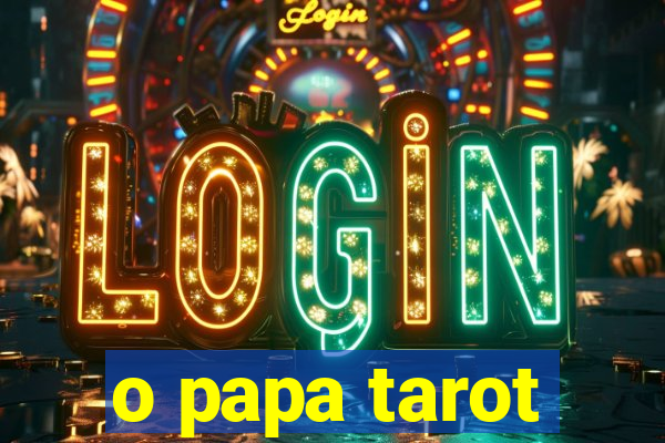 o papa tarot